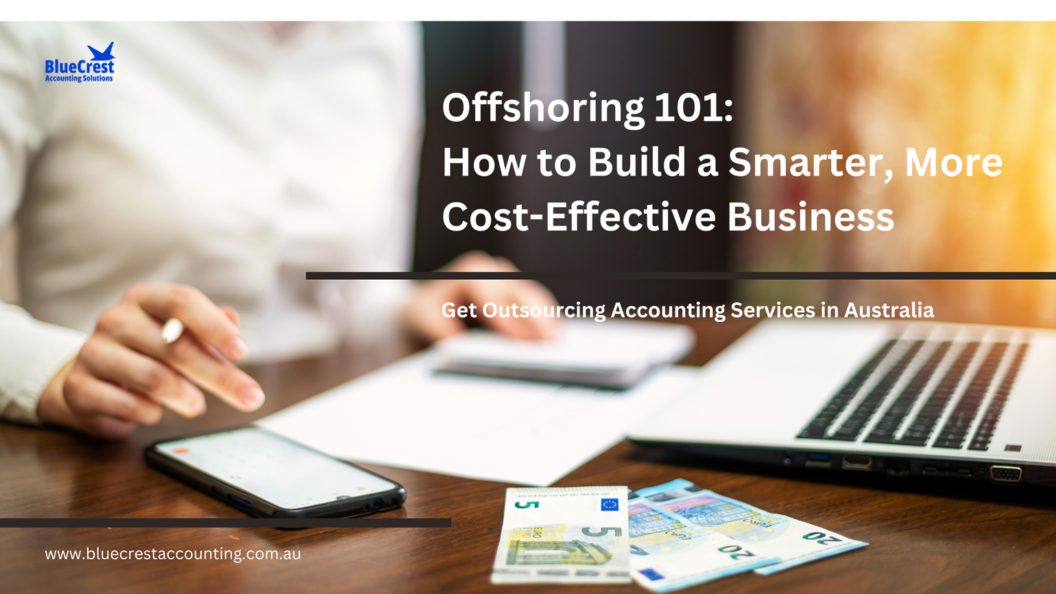 Offshoring 101 How to Build a Smarter, More Cost-Effective Business